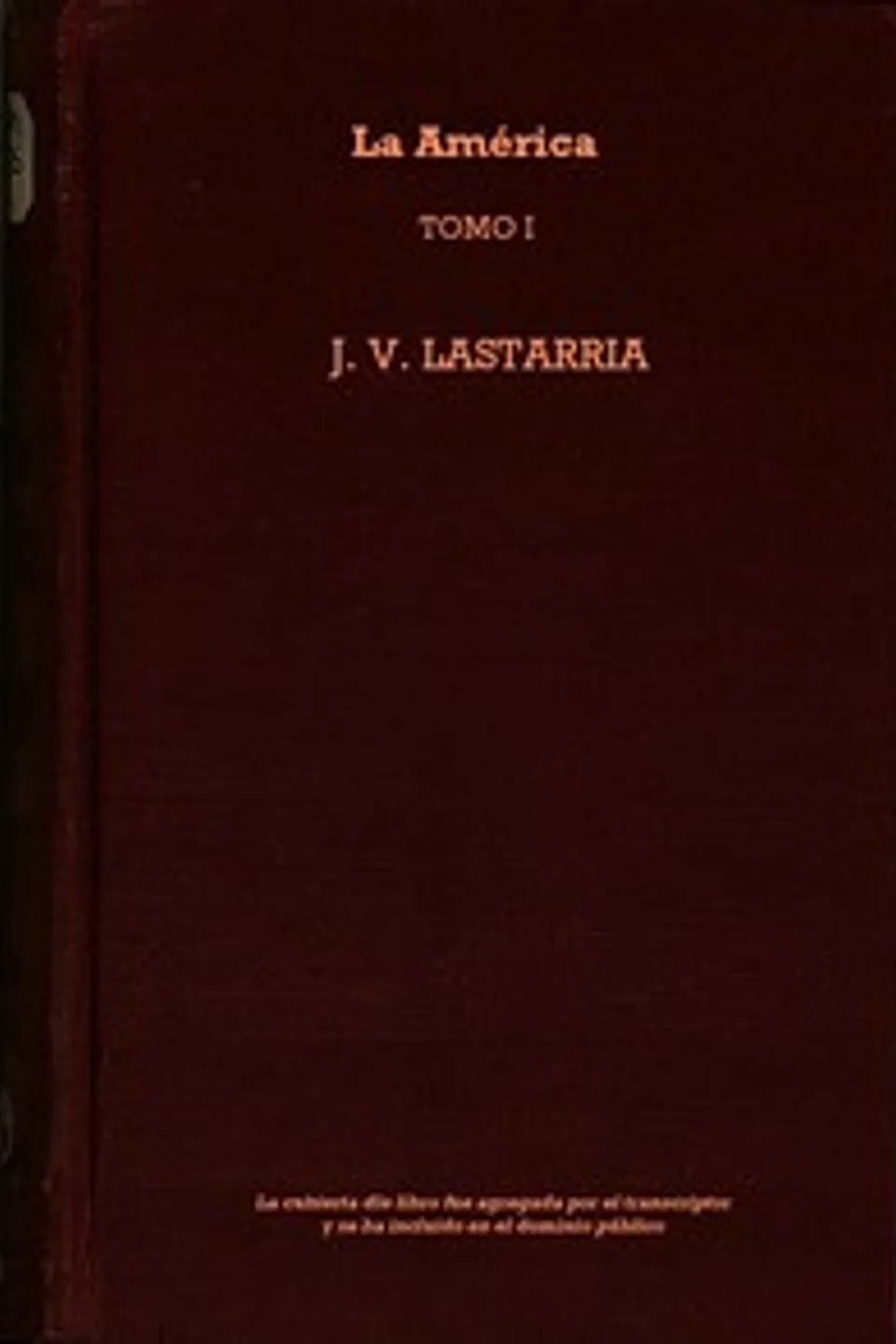 La América, Tomo I, José Victorino Lastarria