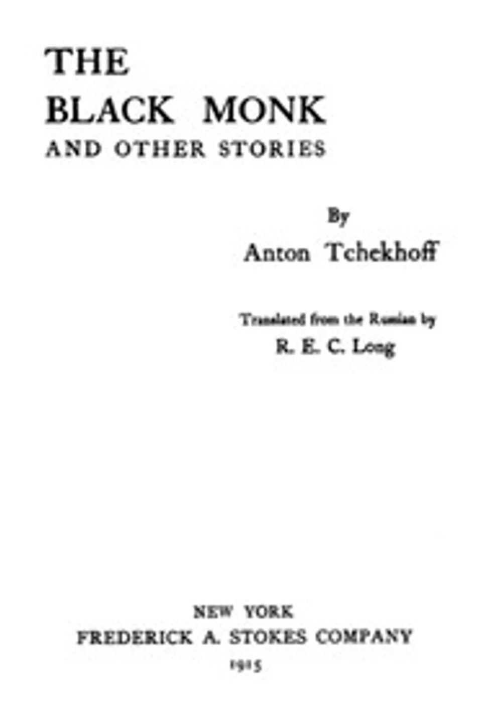 The Black Monk, and Other Stories, Anton Pavlovich Chekhov