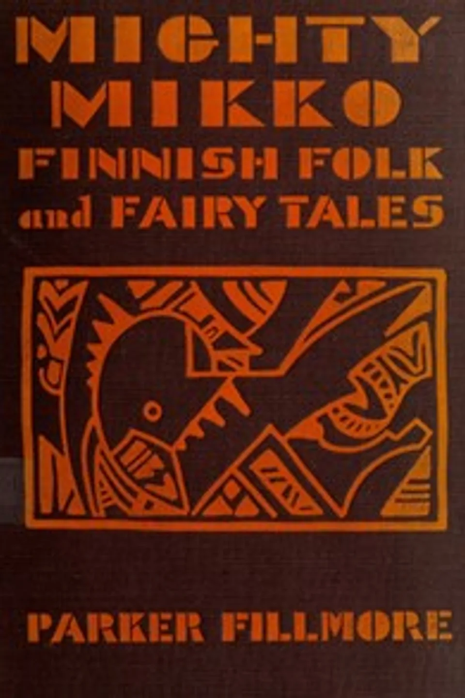 Mighty Mikko: A Book of Finnish Fairy Tales and Folk Tales, Parker Fillmore