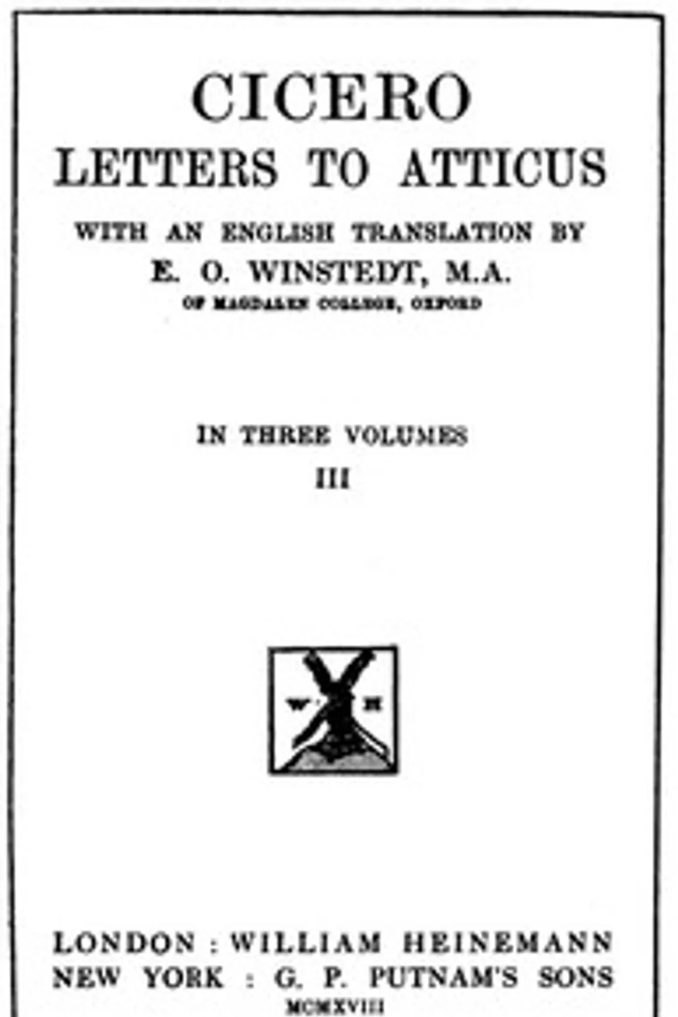 Cicero: Letters to Atticus, Vol. 3 of 3, Marcus Tullius Cicero