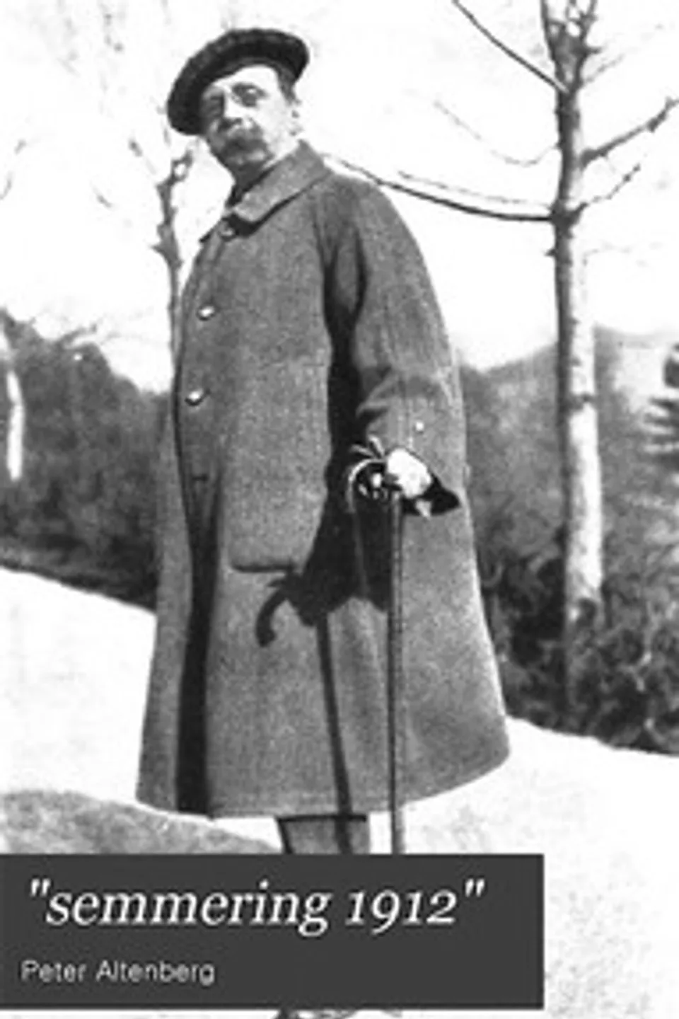 "Semmering 1912", Peter Altenberg