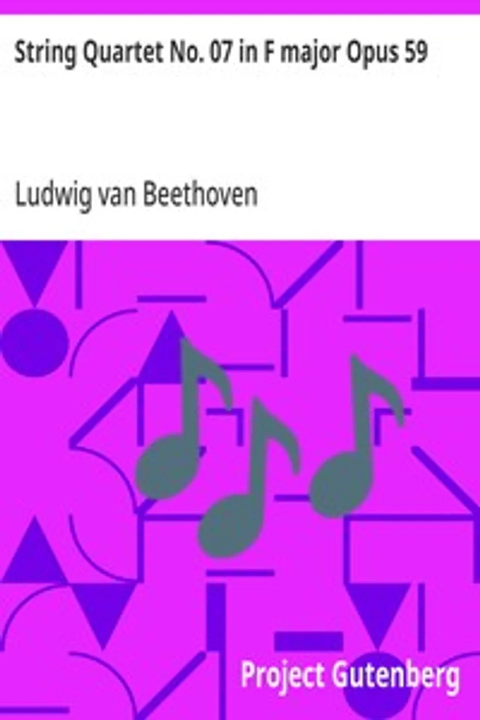 String Quartet No. 07 in F major Opus 59, Ludwig van Beethoven