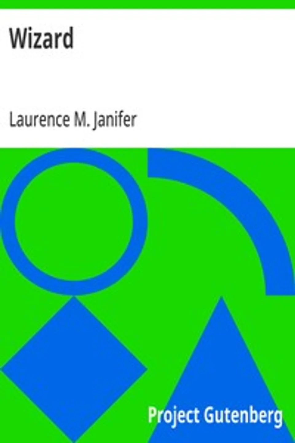 Wizard, Laurence M. Janifer
