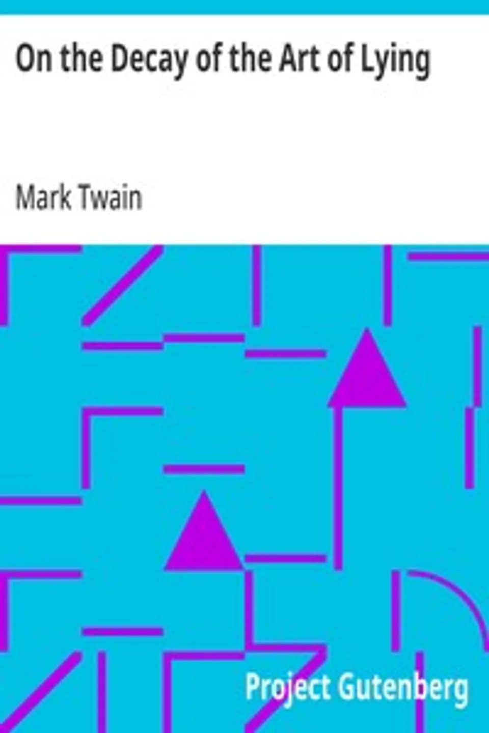 On the Decay of the Art of Lying, Mark Twain
