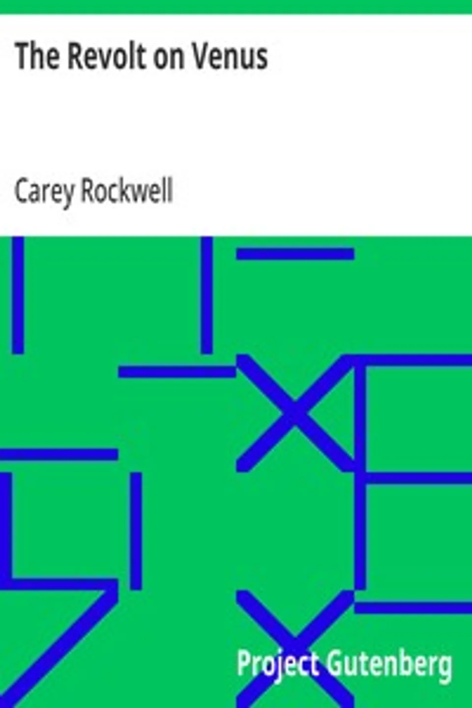 The Revolt on Venus, Carey Rockwell
