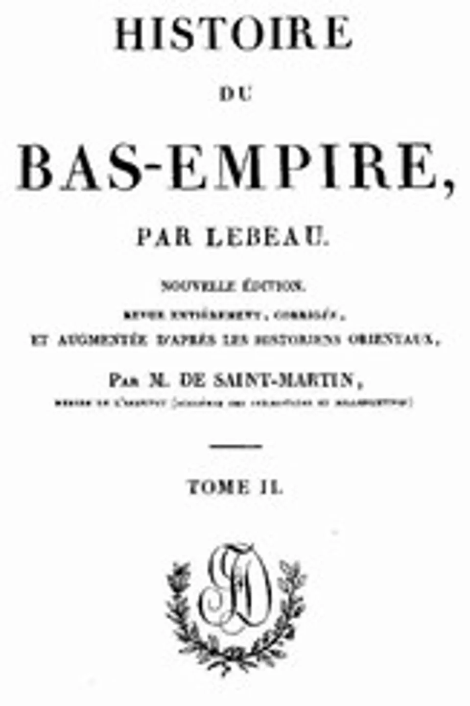 Histoire du Bas-Empire. Tome 02, Charles Le Beau