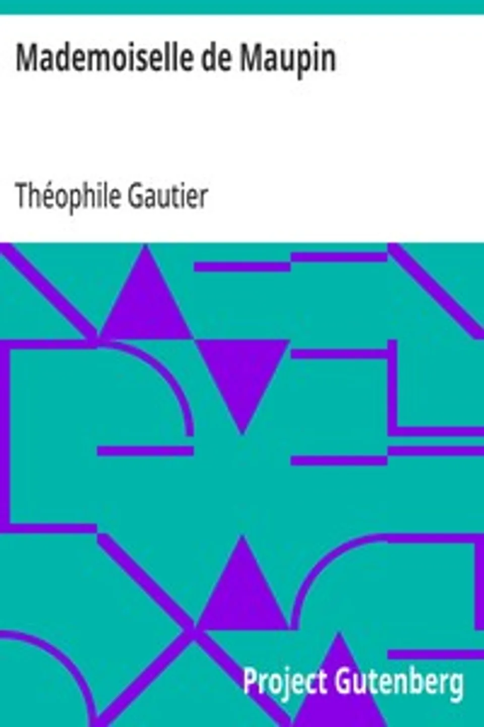Mademoiselle de Maupin, Théophile Gautier