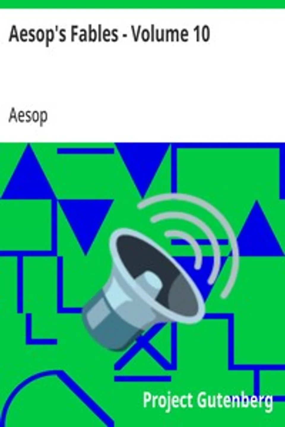 Aesop's Fables - Volume 10, Aesop