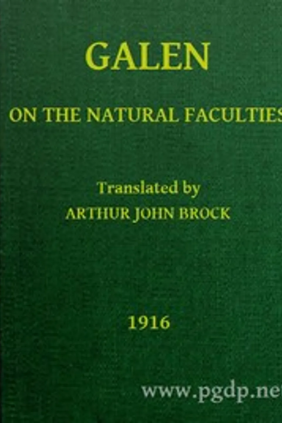 Galen: On the Natural Faculties, Galen