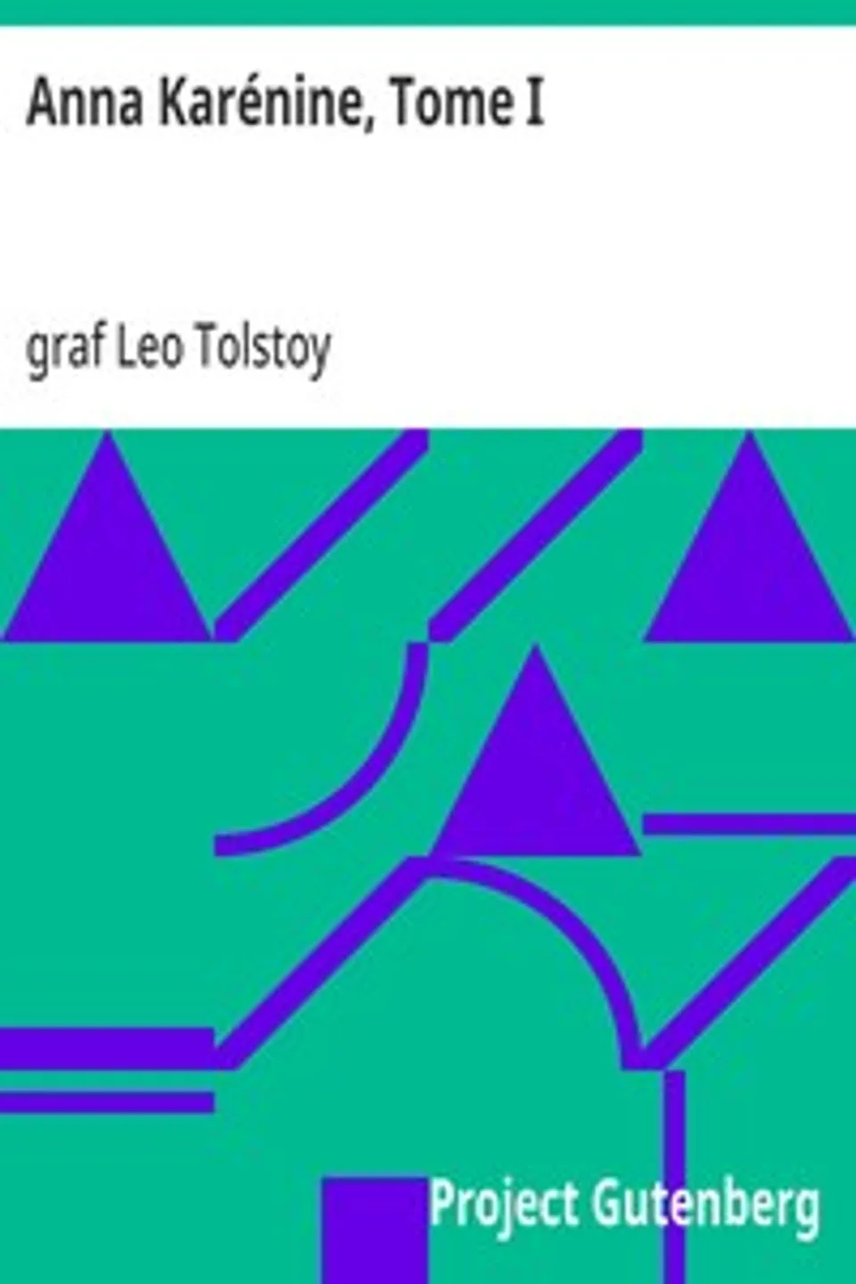 Anna Karénine, Tome I, Leo Tolstoy