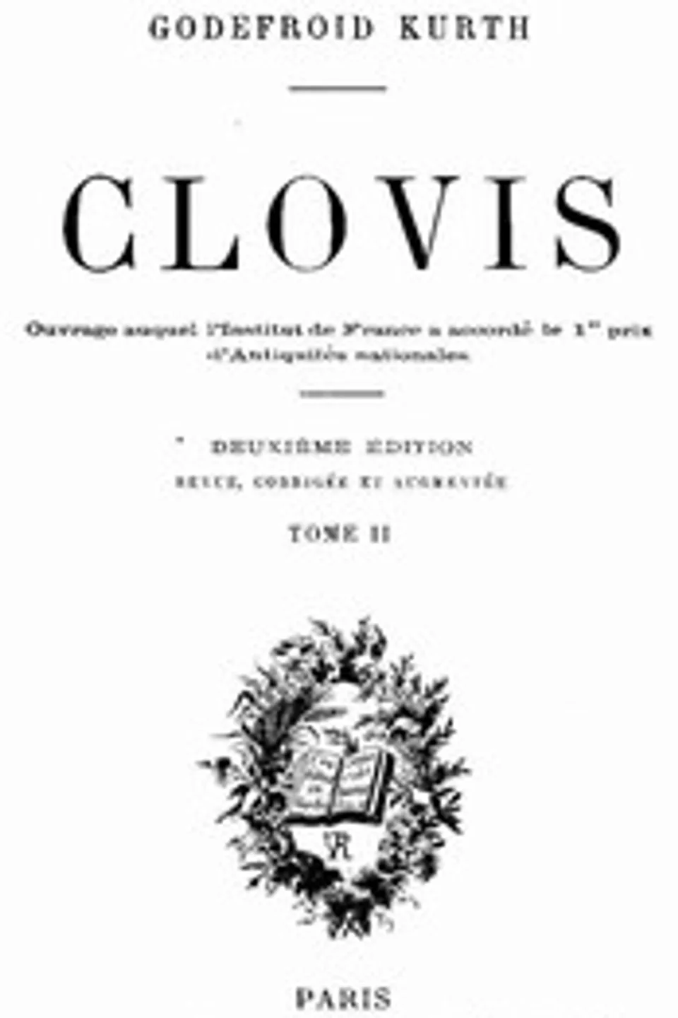 Clovis, Tome 2 (of 2), Godefroid Kurth