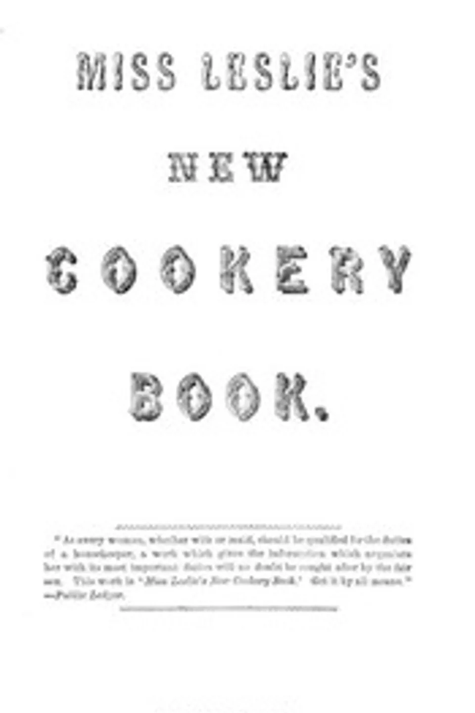 Miss Leslie's New Cookery Book, Eliza Leslie