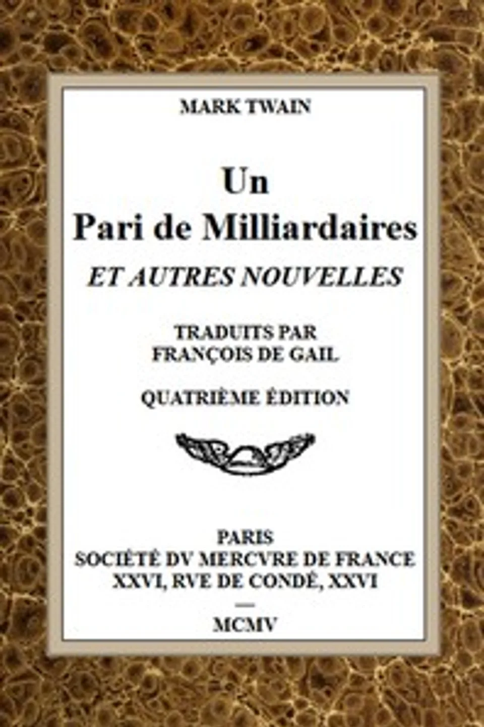 Un pari de milliardaires et autres nouvelles, Mark Twain