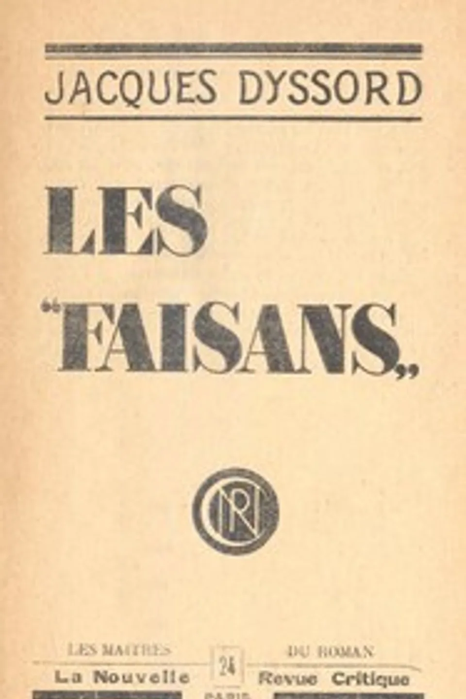 Les "Faisans", Jacques Dyssord