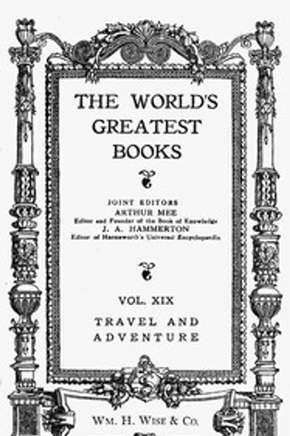 The World's Greatest Books — Volume 19 — Travel and Adventure