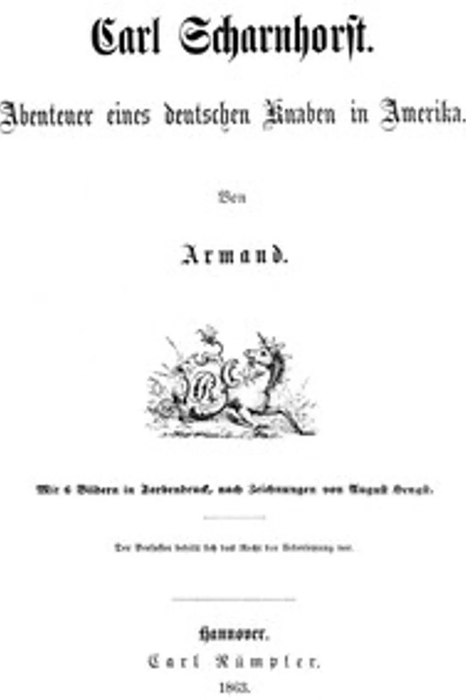 Carl Scharnhorst. Abenteuer eines deutschen Knaben in Amerika., Armand