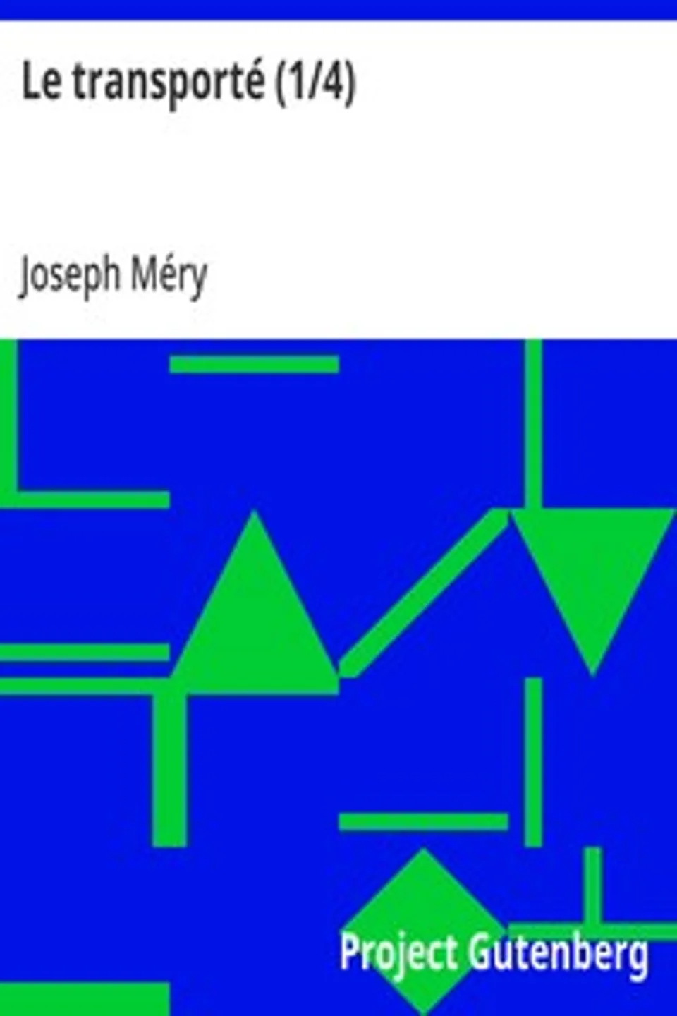 Le transporté (1/4), Joseph Méry