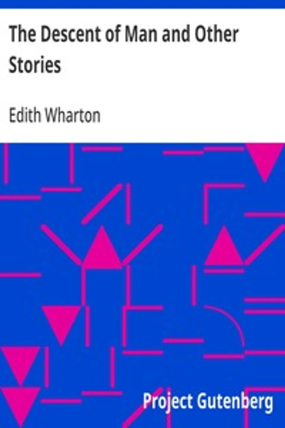 The Descent of Man and Other Stories, Edith Wharton