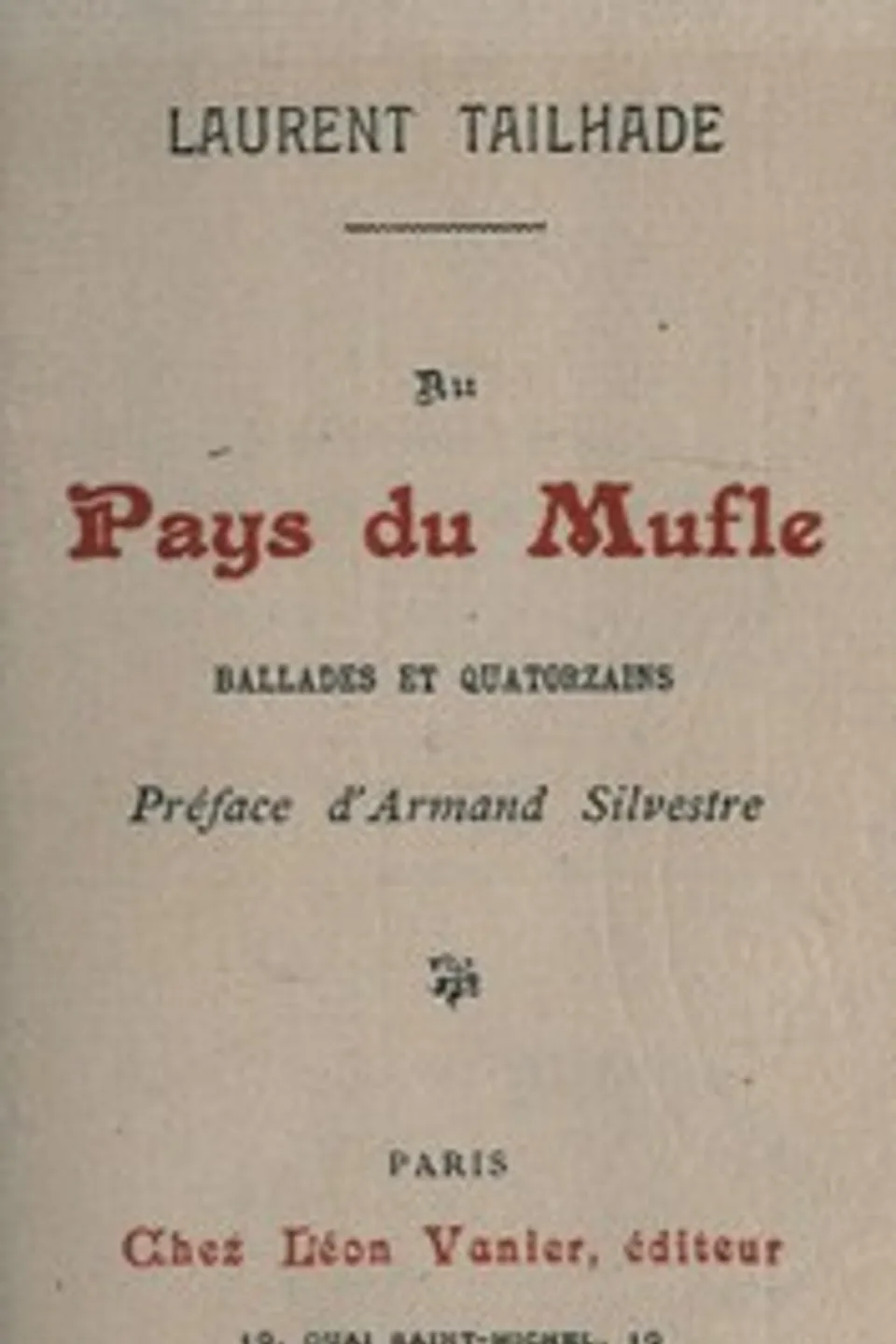 Au Pays du Mufle: Ballades et Quatorzains, Laurent Tailhade