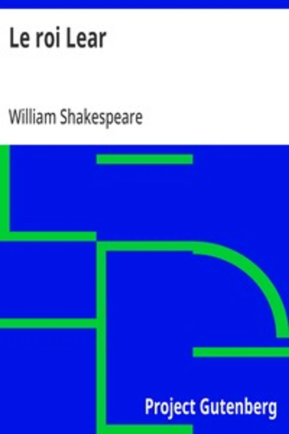 Le roi Lear, William Shakespeare