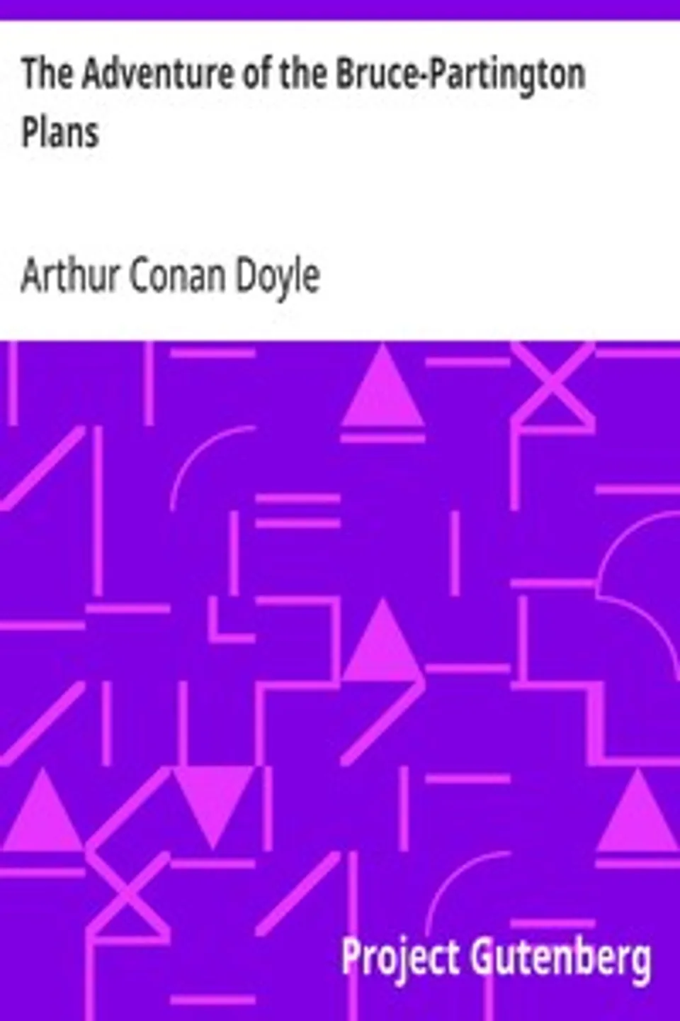 The Adventure of the Bruce-Partington Plans, Arthur Conan Doyle