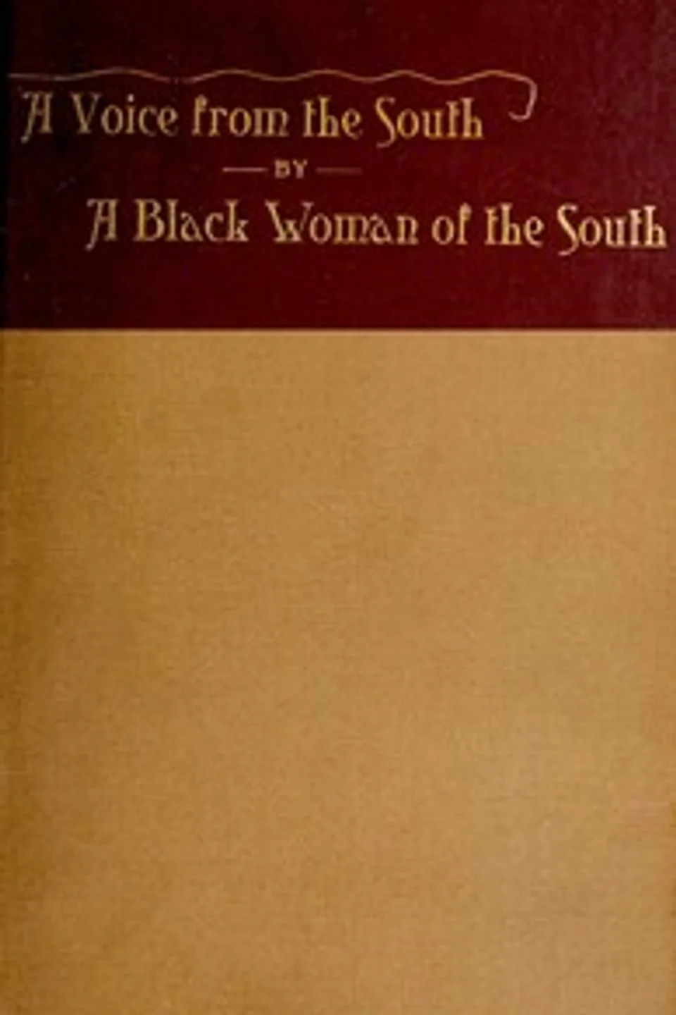 A Voice from the South: By a Black Woman of the South, Anna J. (Anna Julia) Cooper