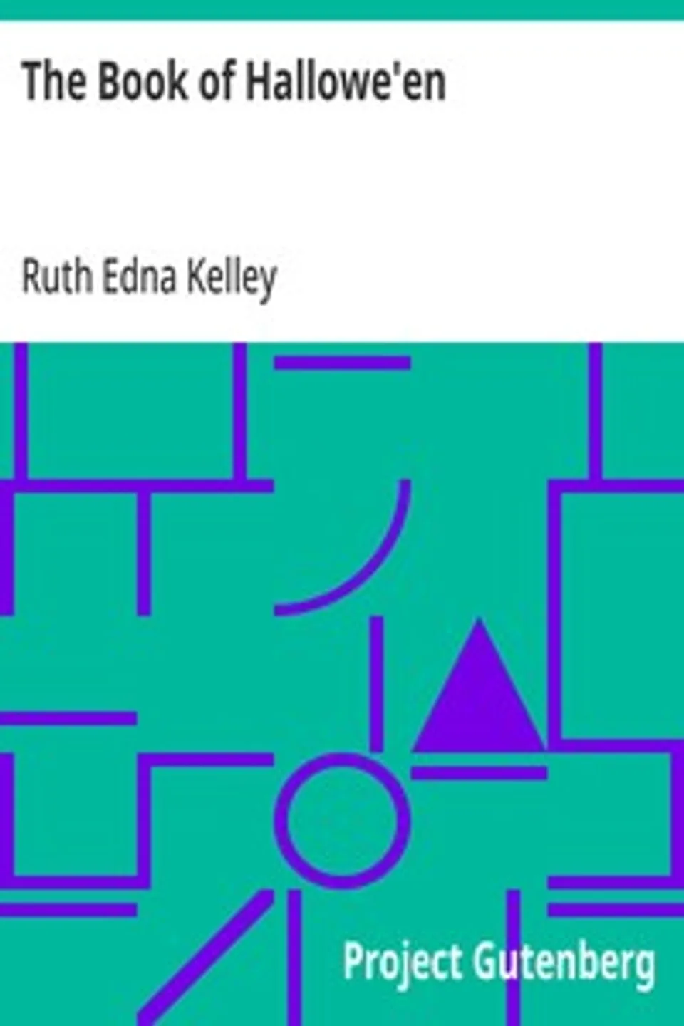 The Book of Hallowe'en, Ruth Edna Kelley