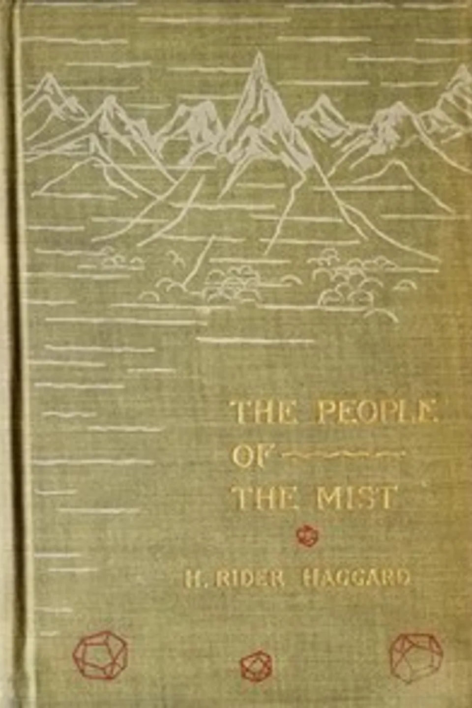 The People of the Mist, H. Rider (Henry Rider) Haggard