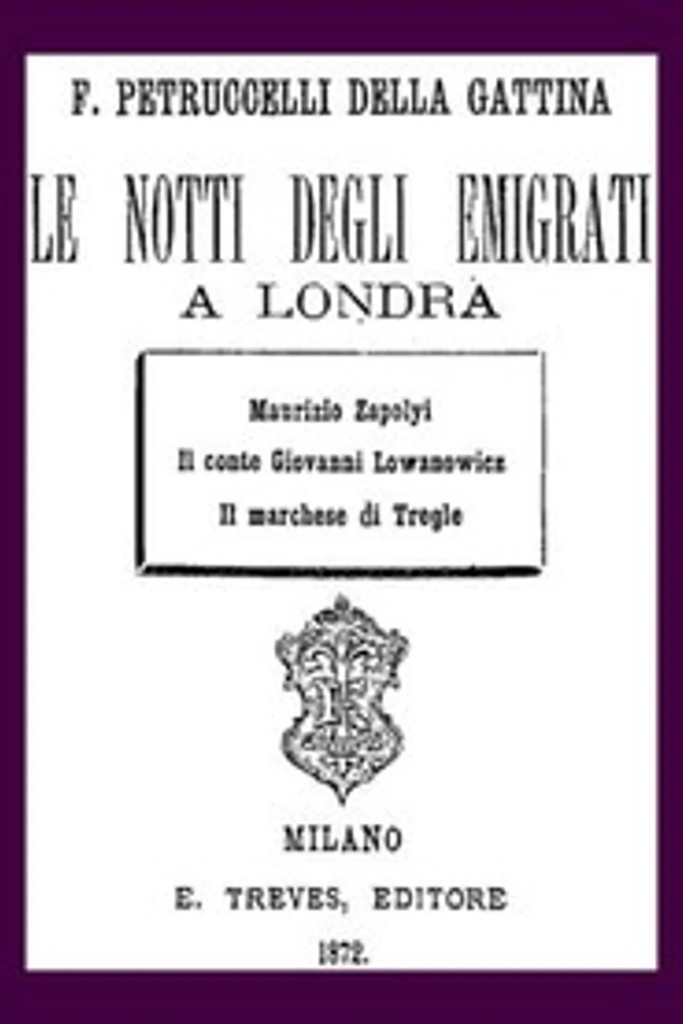 Le notti degli emigrati a Londra, Ferdinando Petruccelli della Gattina