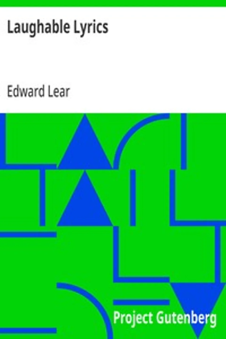Laughable Lyrics, Edward Lear