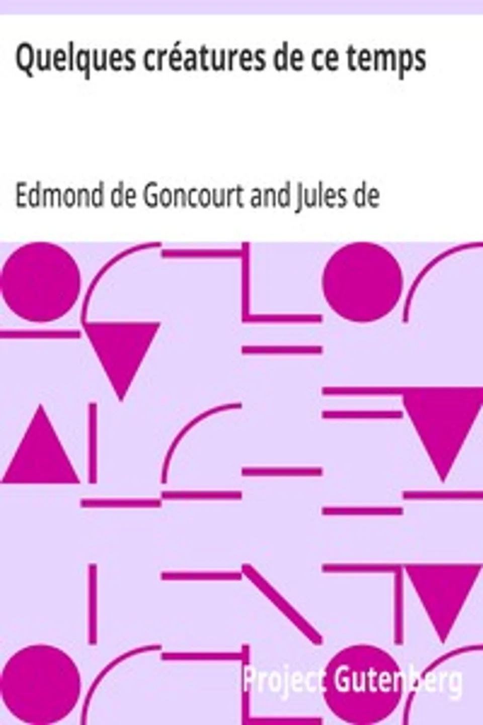 Quelques créatures de ce temps, Edmond de Goncourt
