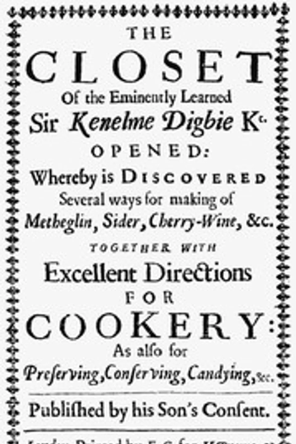 The Closet of Sir Kenelm Digby Knight Opened, Kenelm Digby