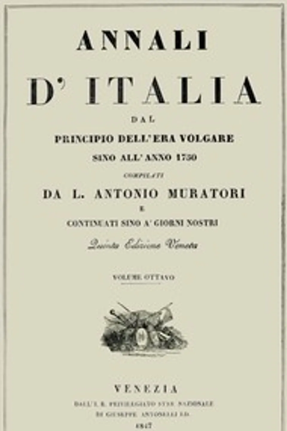 Annali d'Italia, vol. 8: dal principio dell'era volgare sino all'anno 1750, Lodovico Antonio Muratori