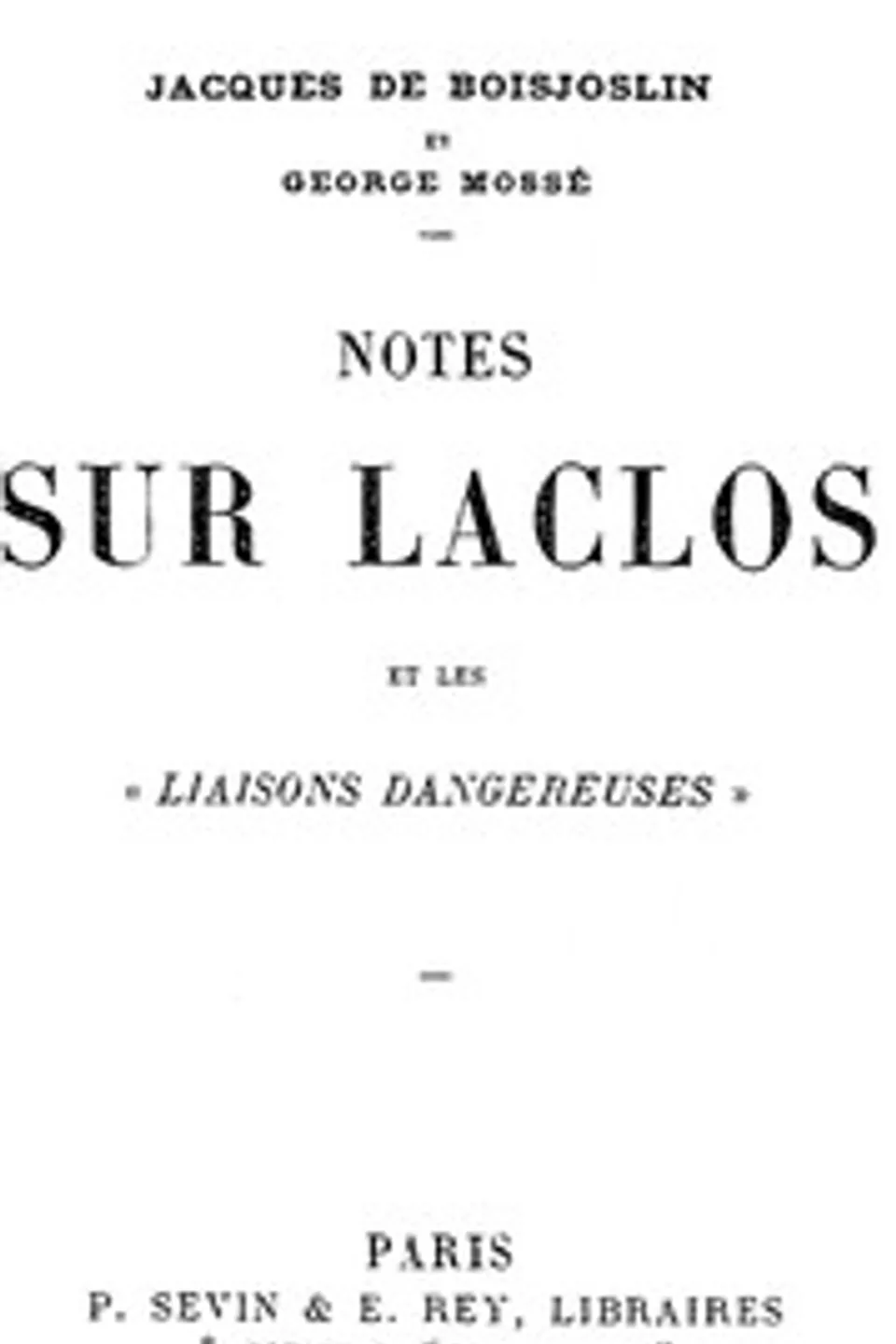 Notes sur Laclos et Les Liaisons Dangereuses, Jacques de Boisjoslin