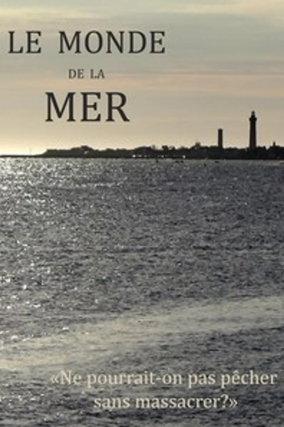 Le monde de la mer, Alfred Moquin-Tandon