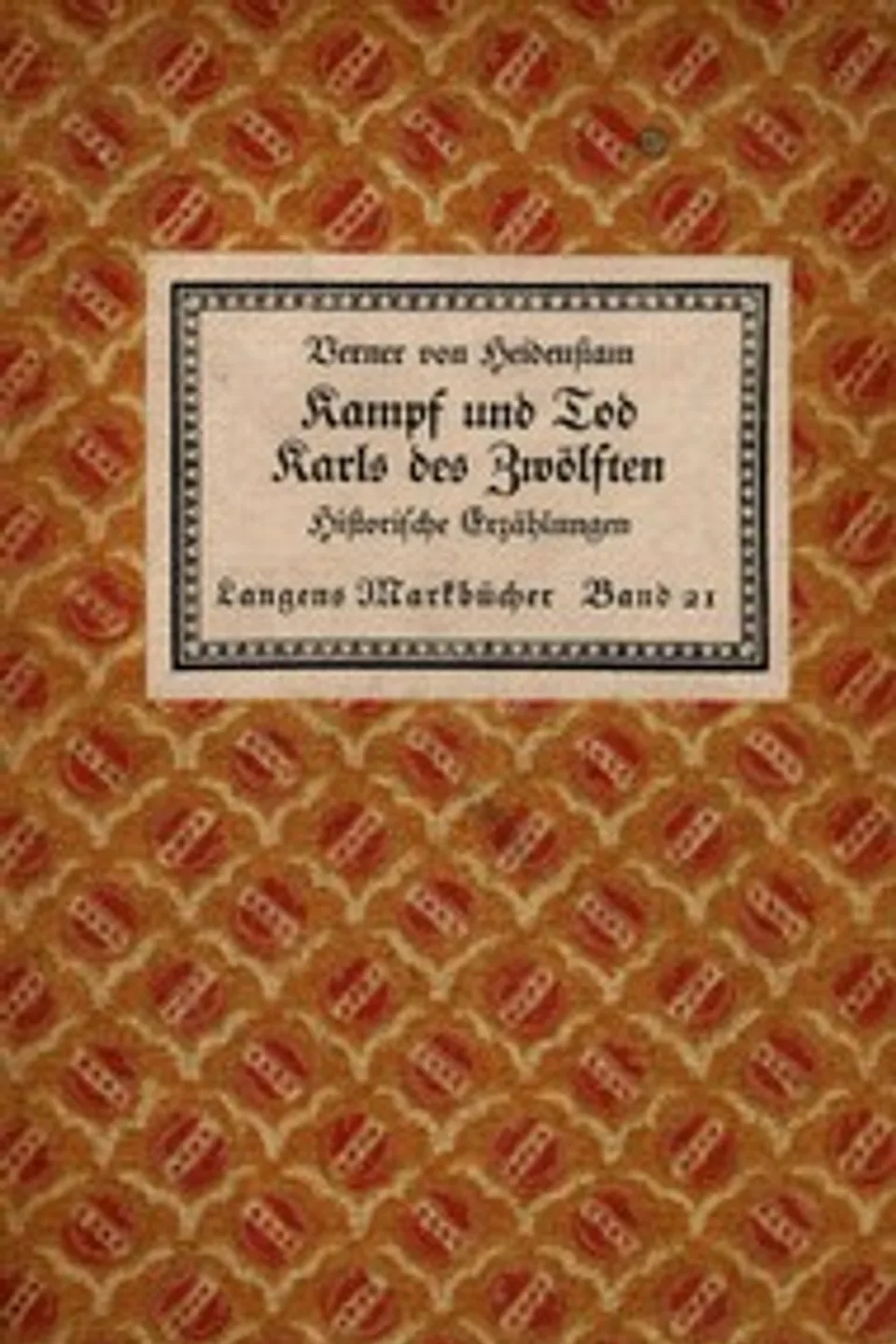 Kampf und Tod Karls des Zwölften: Historische Erzählungen, Verner von Heidenstam