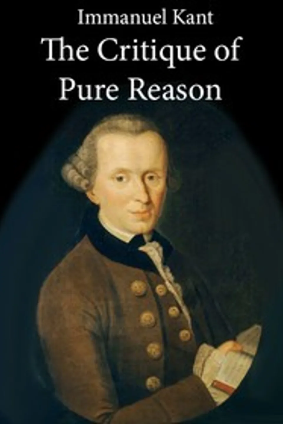 The Critique of Pure Reason, Immanuel Kant
