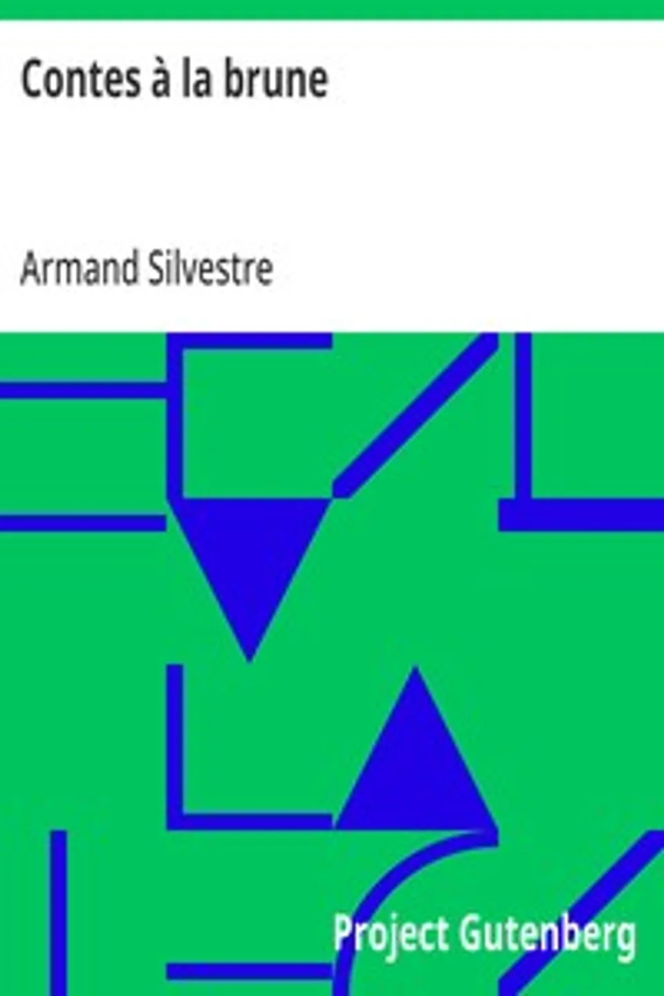 Contes à la brune, Armand Silvestre