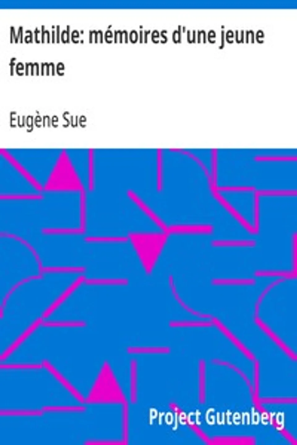 Mathilde: mémoires d'une jeune femme, Eugène Sue