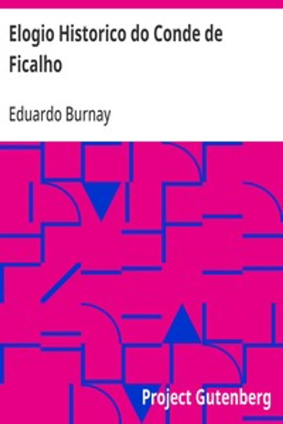 Elogio Historico do Conde de Ficalho, Eduardo Burnay