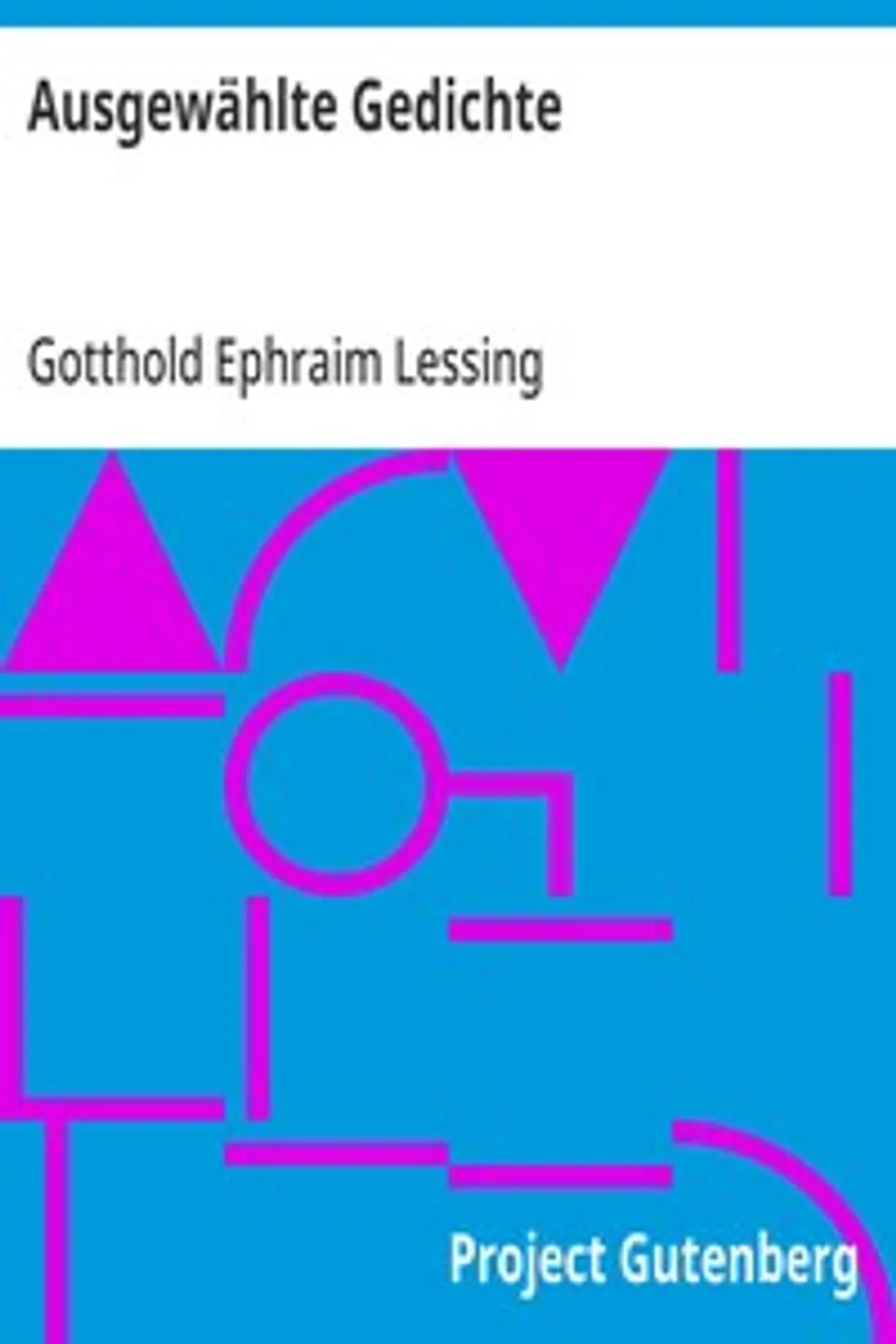 Ausgewählte Gedichte, Gotthold Ephraim Lessing