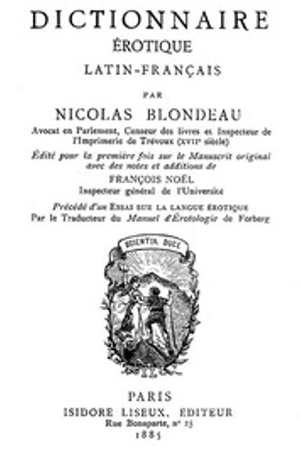 Dictionnaire érotique Latin-Français, Nicolas Blondeau