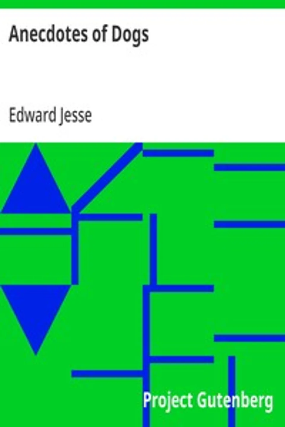 Anecdotes of Dogs, Edward Jesse