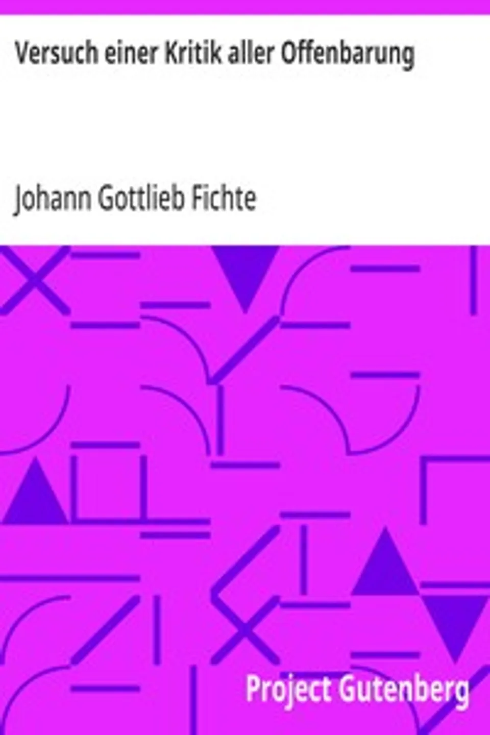 Versuch einer Kritik aller Offenbarung, Johann Gottlieb Fichte