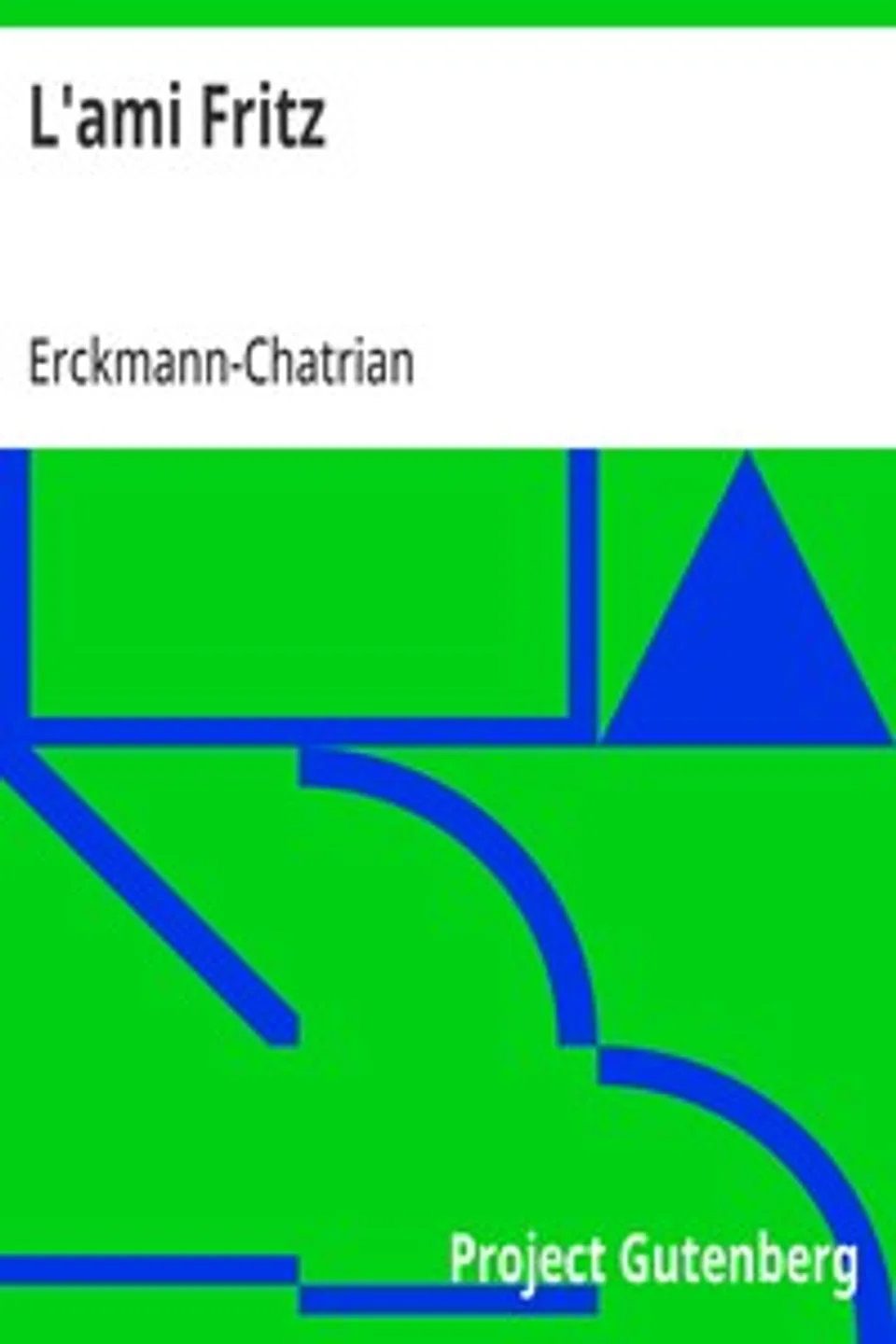 L'ami Fritz, Erckmann-Chatrian
