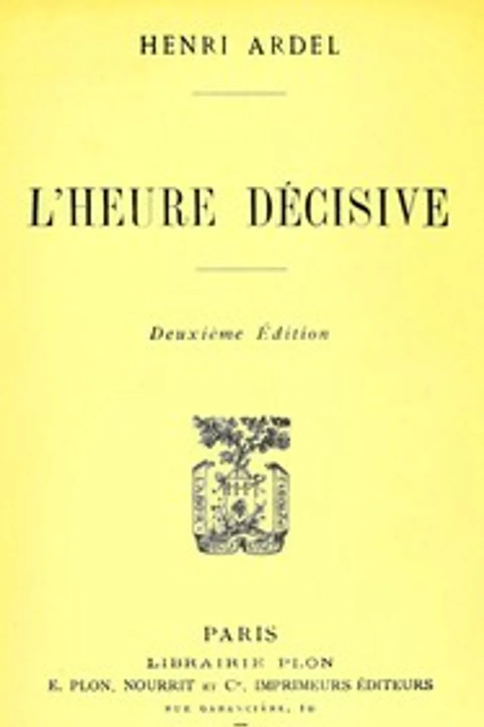 L'heure décisive, Henri Ardel