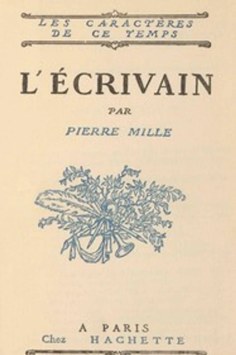 L'Écrivain, Pierre Mille
