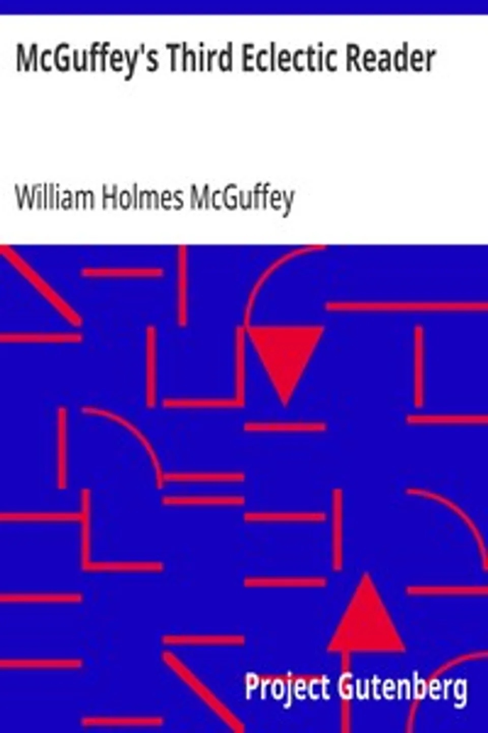 McGuffey's Third Eclectic Reader, William Holmes McGuffey