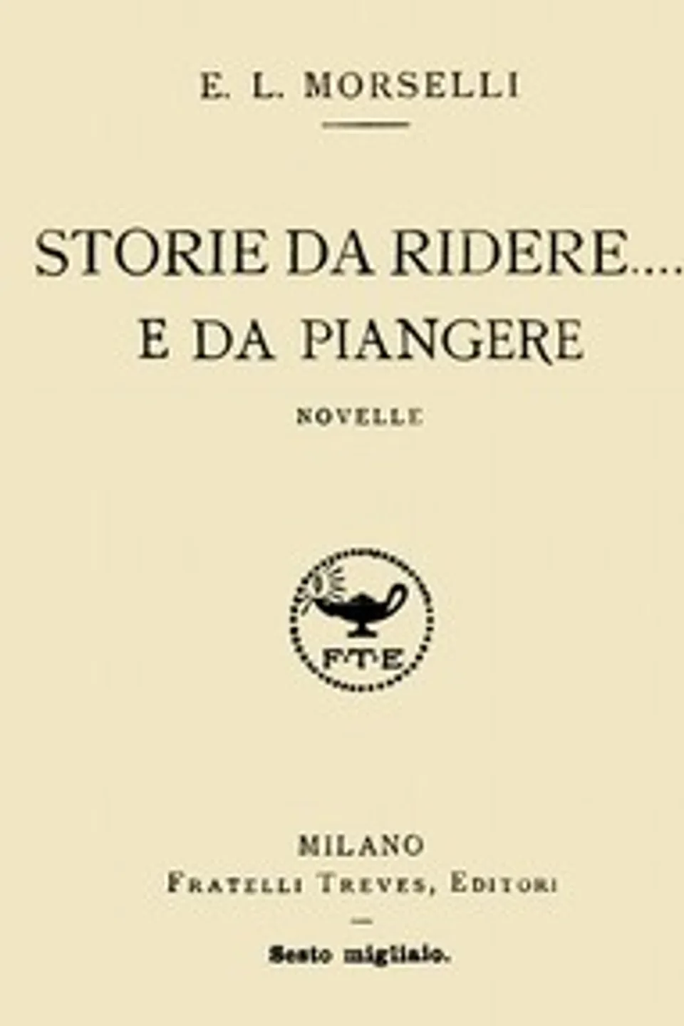 Storie da ridere.... e da piangere, Ercole Luigi Morselli