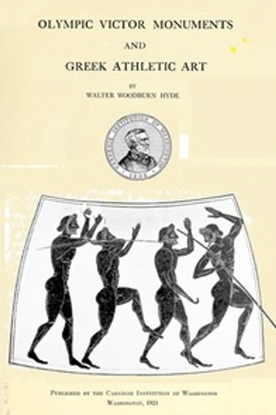 Olympic Victor Monuments and Greek Athletic Art, Walter Woodburn Hyde